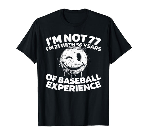 77Th Birthday Baseball Player Team T-Shirt - Novelty Apparel for Adults - T-Shirt, Sweatshirt, Hoodie