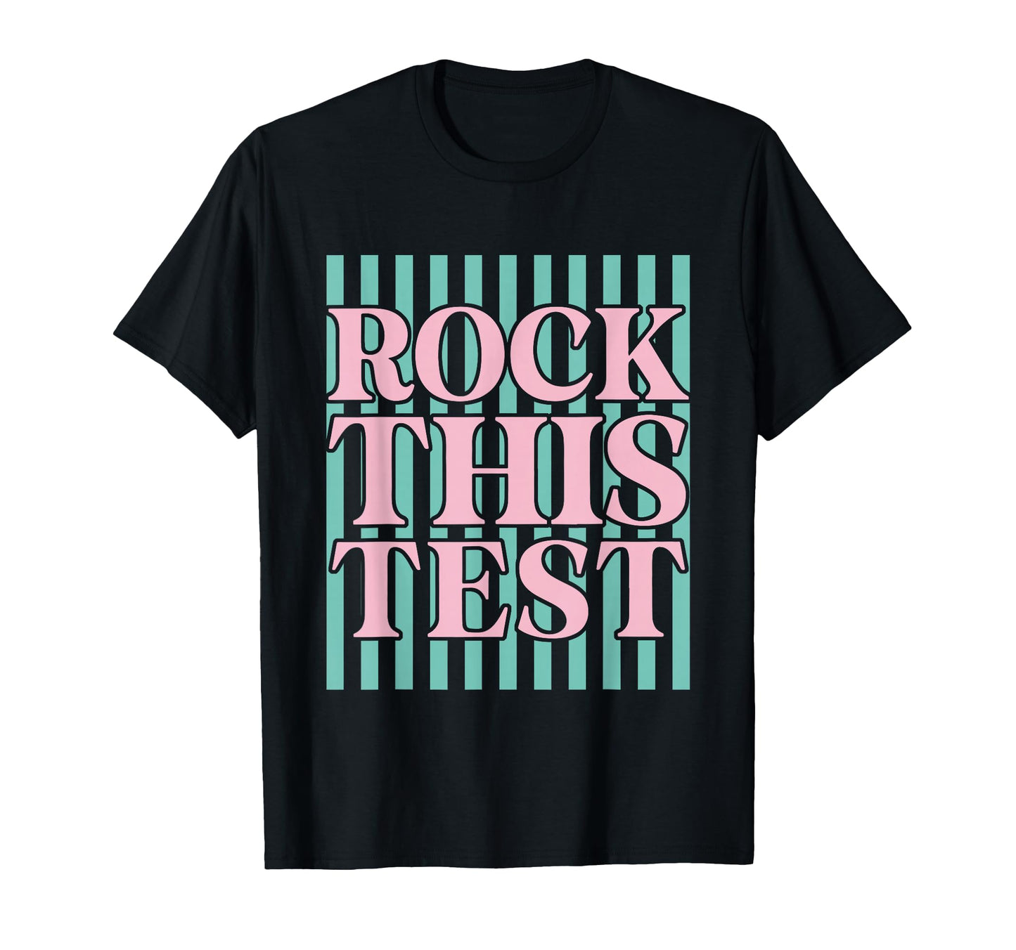 Stripes Rock This Test Teacher T-Shirt - Casual Everyday Wear for Adults - T-Shirt, Sweatshirt, Hoodie