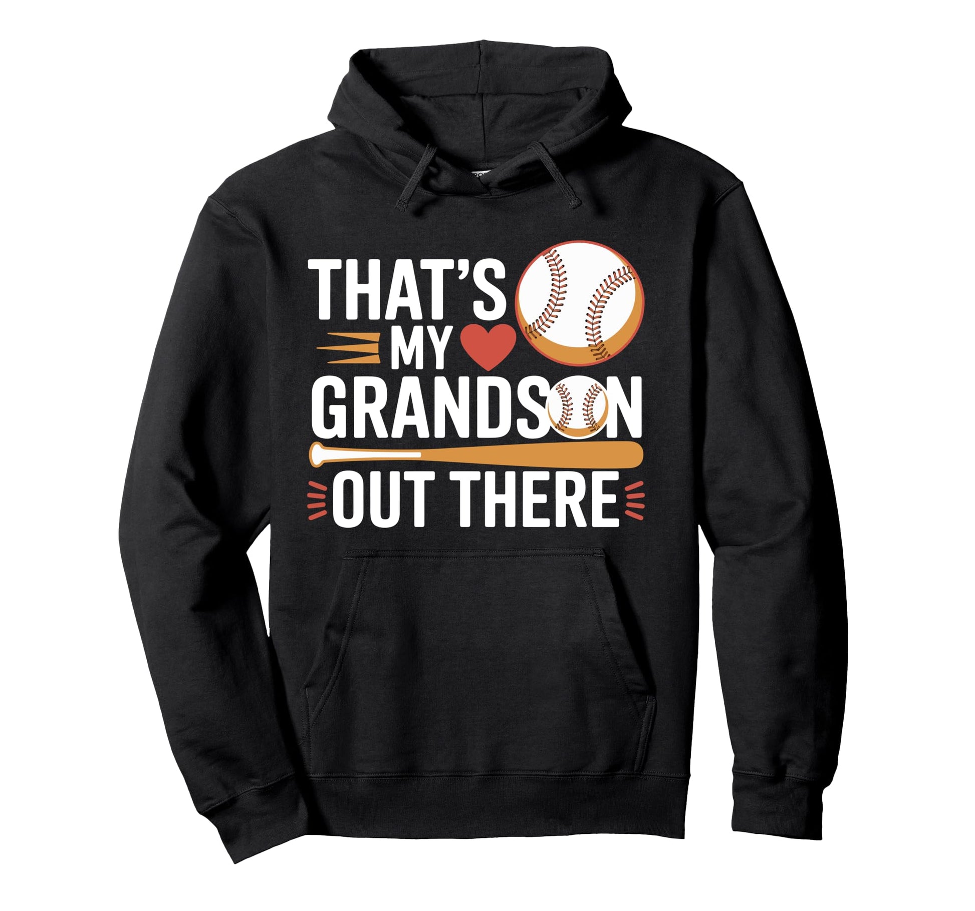 Thats My Grandson Out There Baseball Hoodie - Fun Novelty Design Men Women - T-Shirt, Sweatshirt, Hoodie