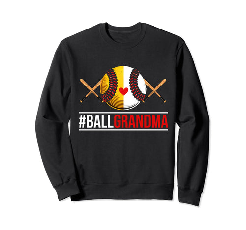 Grandma Ballers Softball Ball Sweatshirt - Fun Novelty Design for Adults - T-Shirt, Sweatshirt, Hoodie