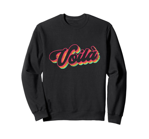 Voila Affirmation Rainbow Distressed Sweatshirt - Custom Art Print Unisex - T-Shirt, Sweatshirt, Hoodie