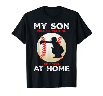 Proud Baseball Family My Son Will Be T-Shirt - Aesthetic Graphic Unisex - T-Shirt, Sweatshirt, Hoodie