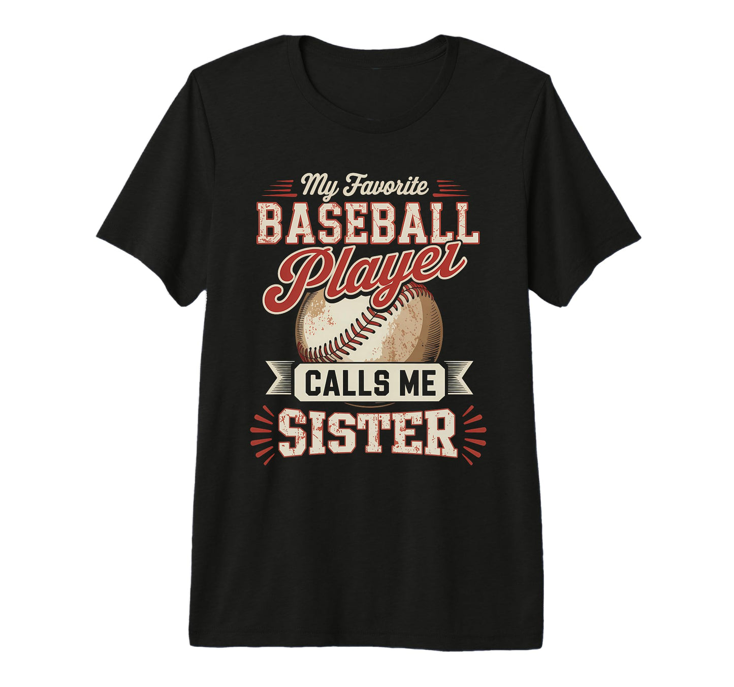 My Favorite Baseball Player Calls Me T-Shirt - Streetwear Style Unisex - T-Shirt, Sweatshirt, Hoodie