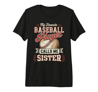My Favorite Baseball Player Calls Me T-Shirt - Streetwear Style Unisex - T-Shirt, Sweatshirt, Hoodie