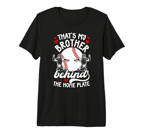 My Brother Baseball Catcher Sister T-Shirt - Unique Graphic for Adults - T-Shirt, Sweatshirt, Hoodie