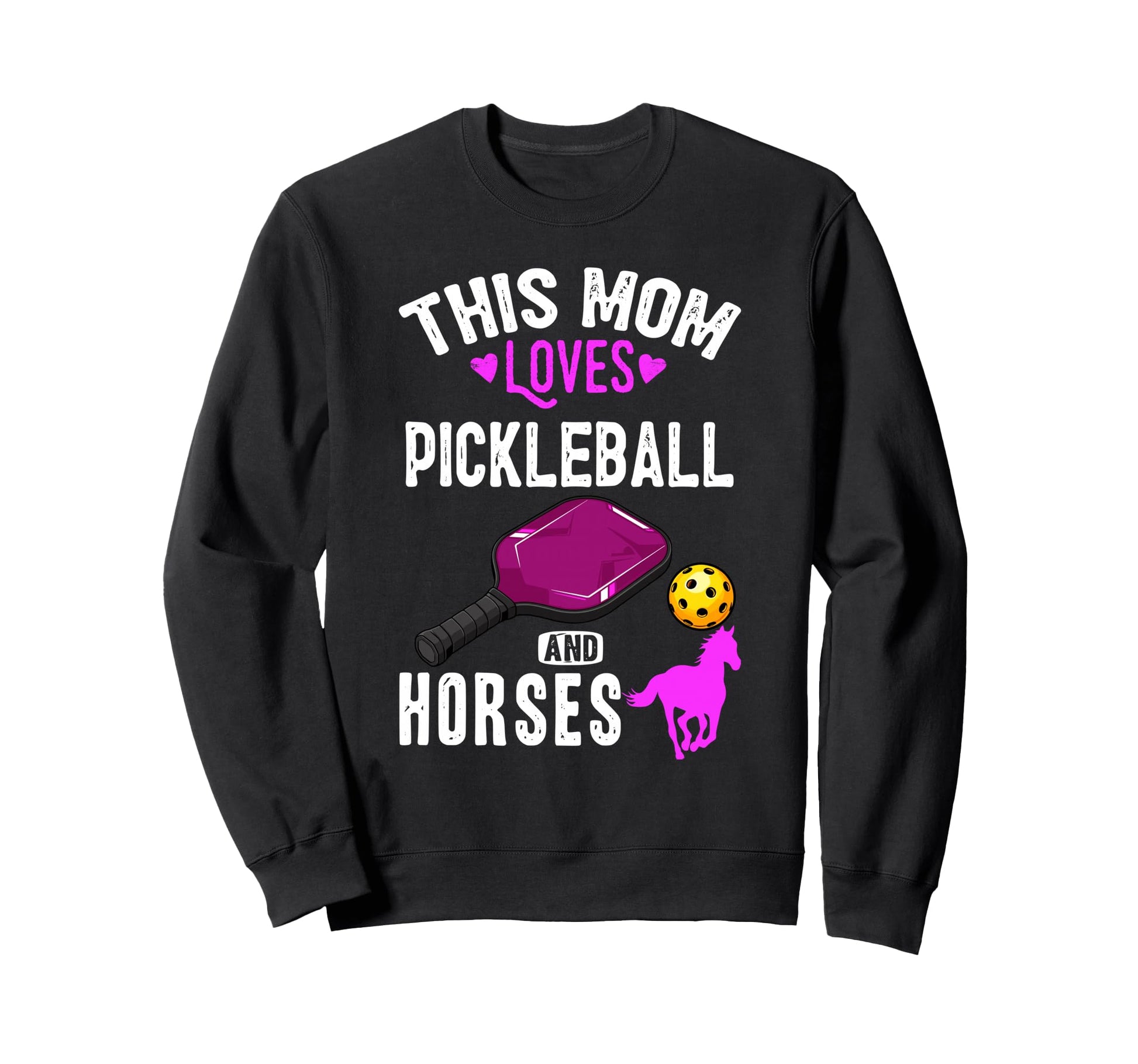 Her Funny Mom Pickleball And Horses Sweatshirt - Minimalist Print Unisex - T-Shirt, Sweatshirt, Hoodie