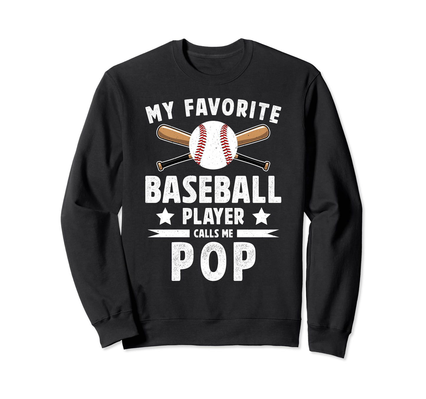My Favorite Baseball Player Pop Sweatshirt - Fun Novelty Design Men Women - T-Shirt, Sweatshirt, Hoodie