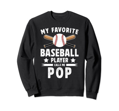 My Favorite Baseball Player Pop Sweatshirt - Fun Novelty Design Men Women - T-Shirt, Sweatshirt, Hoodie
