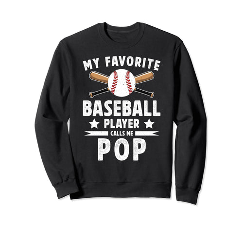 My Favorite Baseball Player Pop Sweatshirt - Fun Novelty Design Men Women - T-Shirt, Sweatshirt, Hoodie