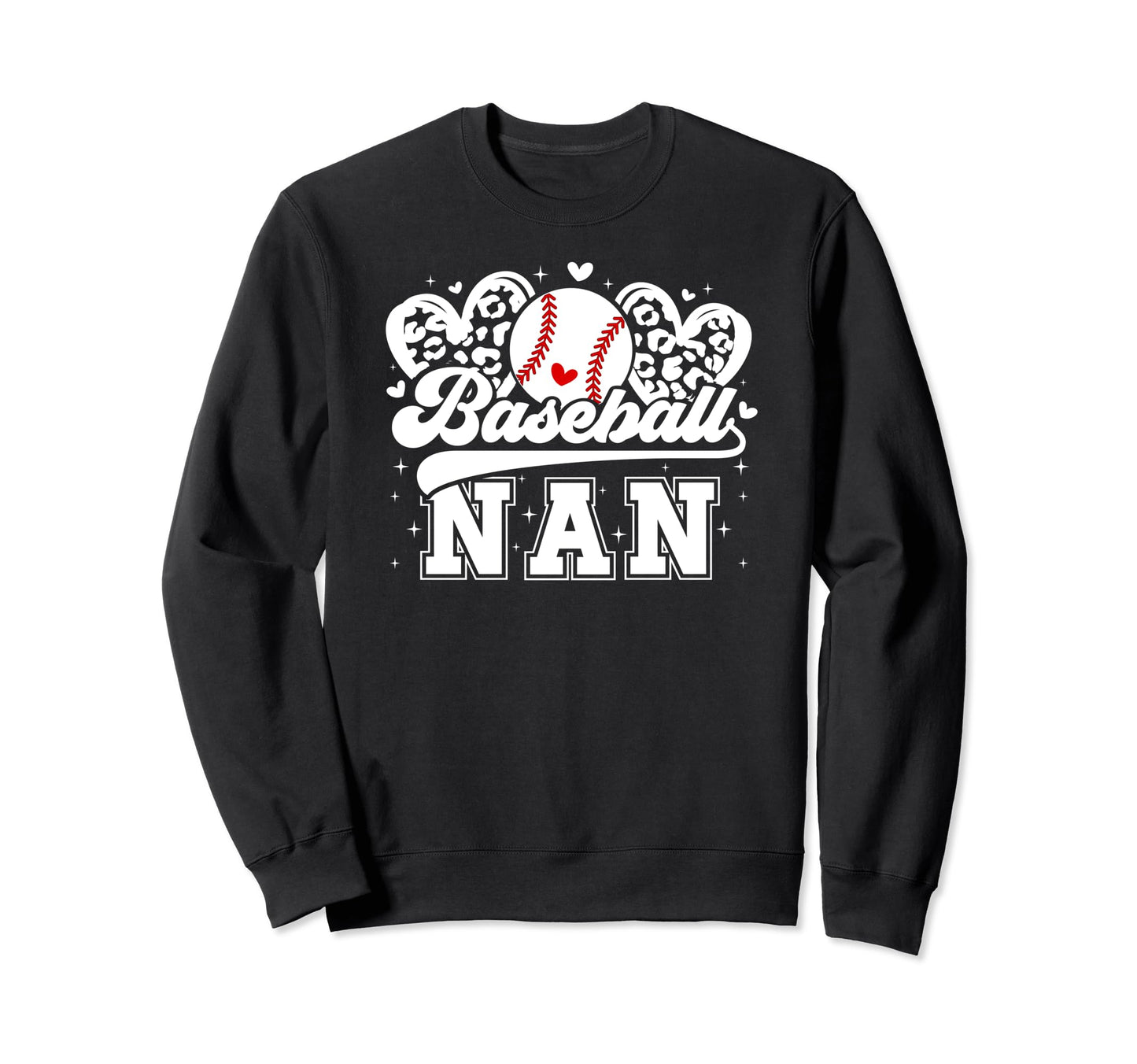 Baseball Nan Grandma Nan Sweatshirt - Casual Everyday Wear Men Women - T-Shirt, Sweatshirt, Hoodie