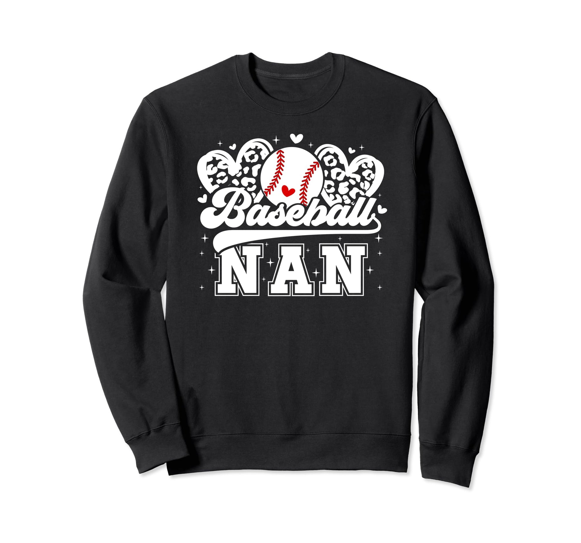 Baseball Nan Grandma Nan Sweatshirt - Casual Everyday Wear Men Women - T-Shirt, Sweatshirt, Hoodie