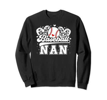Baseball Nan Grandma Nan Sweatshirt - Casual Everyday Wear Men Women - T-Shirt, Sweatshirt, Hoodie