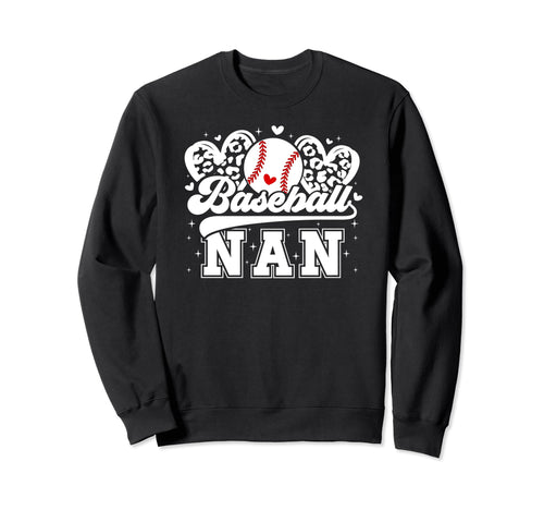 Baseball Nan Grandma Nan Sweatshirt - Casual Everyday Wear Men Women - T-Shirt, Sweatshirt, Hoodie