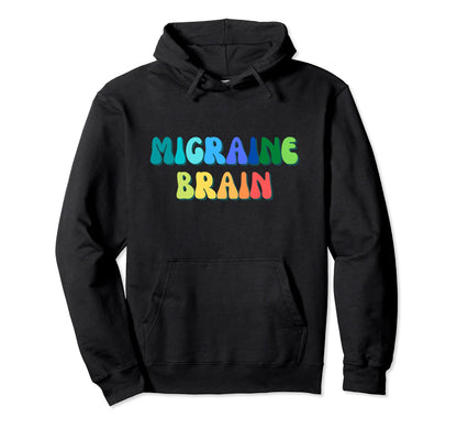 Migraine Brain Headache Awareness Hoodie - Streetwear Style Men Women - T-Shirt, Sweatshirt, Hoodie