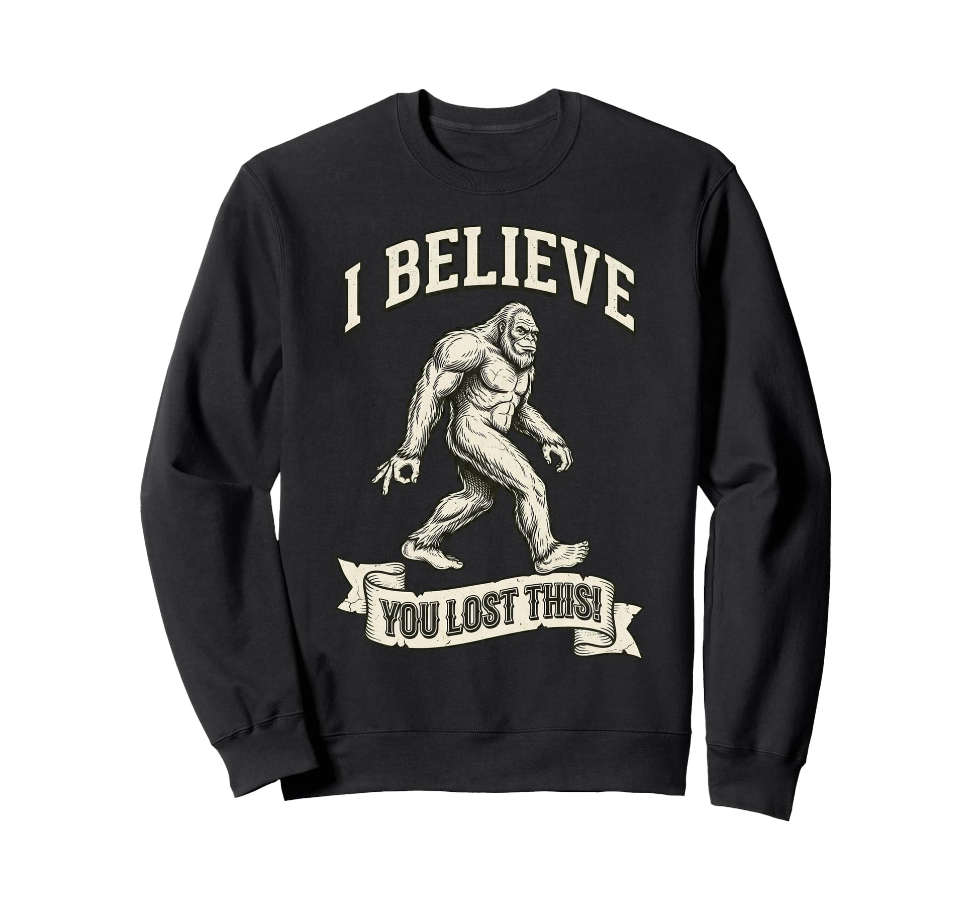 Bigfoot Circle Game I Believe Sweatshirt - Fun Novelty Design for Adults - T-Shirt, Sweatshirt, Hoodie