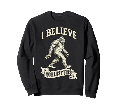 Bigfoot Circle Game I Believe Sweatshirt - Fun Novelty Design for Adults - T-Shirt, Sweatshirt, Hoodie
