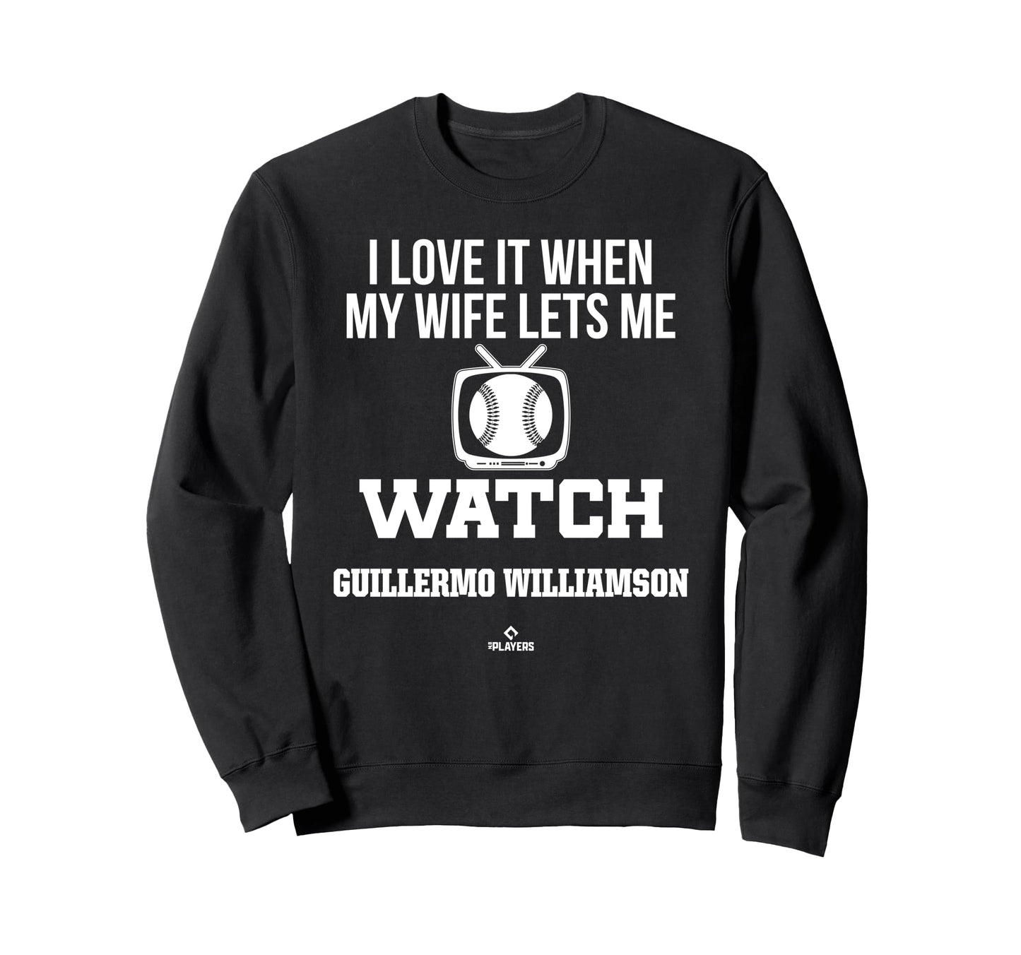 My Wife Lets Me Watch Guillermo Sweatshirt - Novelty Apparel Men Women - T-Shirt, Sweatshirt, Hoodie