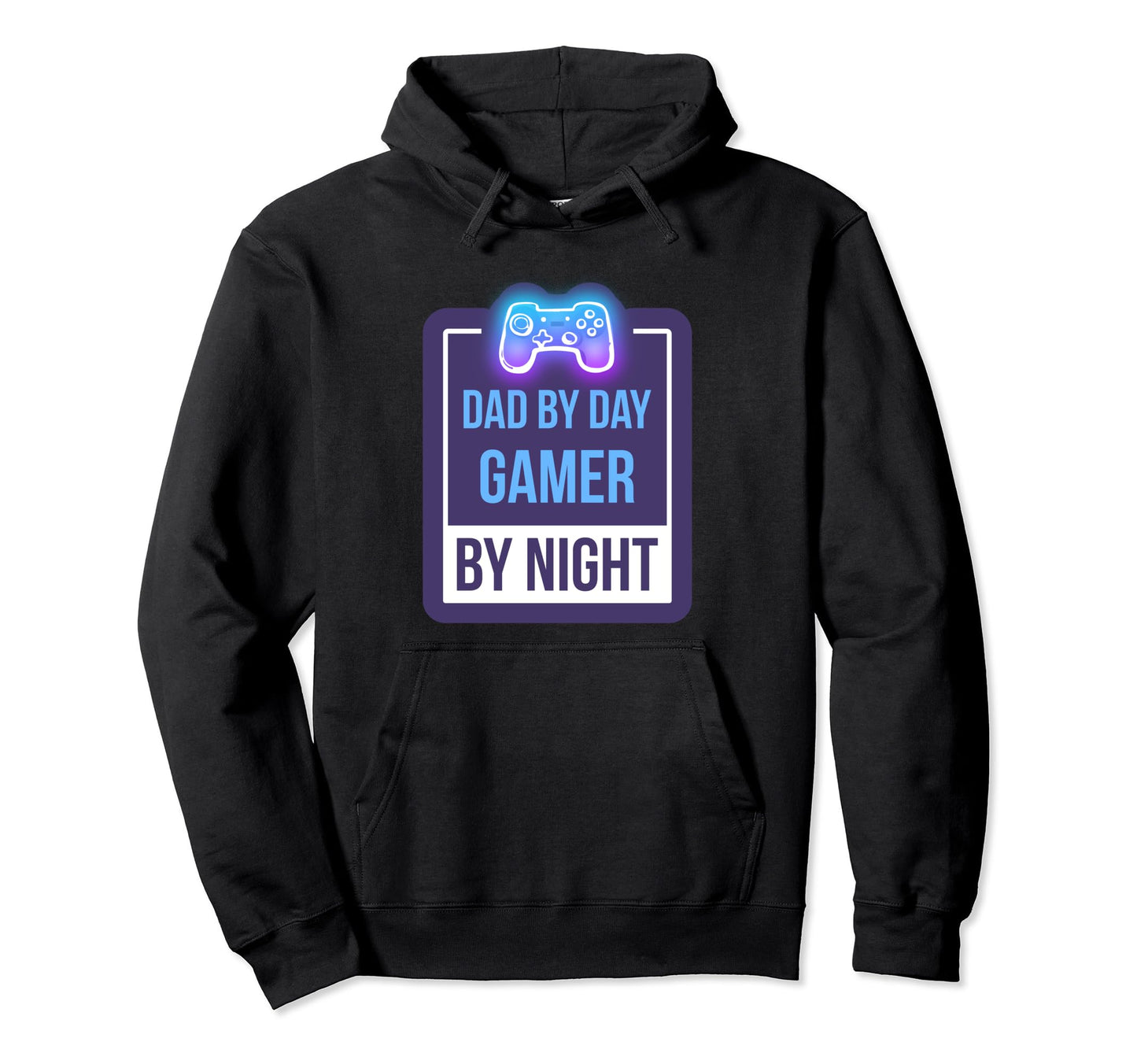 Funny Dad Day Gamer Night Father Hoodie - Fun Novelty Design Men Women - T-Shirt, Sweatshirt, Hoodie