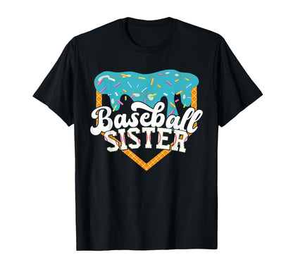 Baseball Sister Drip Ice Cream T-Shirt - Graphic Print Unisex - T-Shirt, Sweatshirt, Hoodie