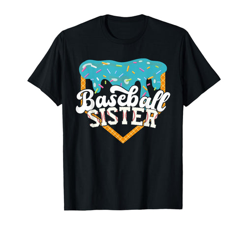 Baseball Sister Drip Ice Cream T-Shirt - Graphic Print Unisex - T-Shirt, Sweatshirt, Hoodie