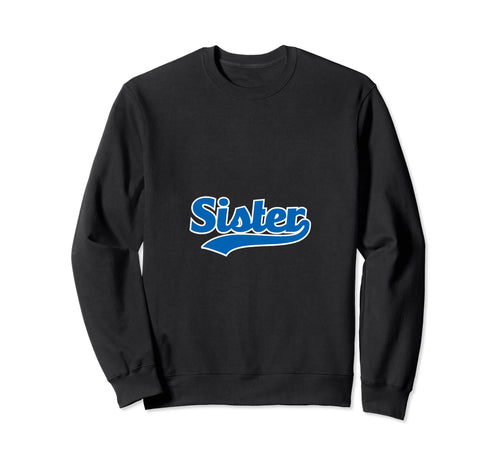 Sister Baseball Sis Brother Sports Team Hoodie - Minimalist Print Unisex - T-Shirt, Sweatshirt, Hoodie