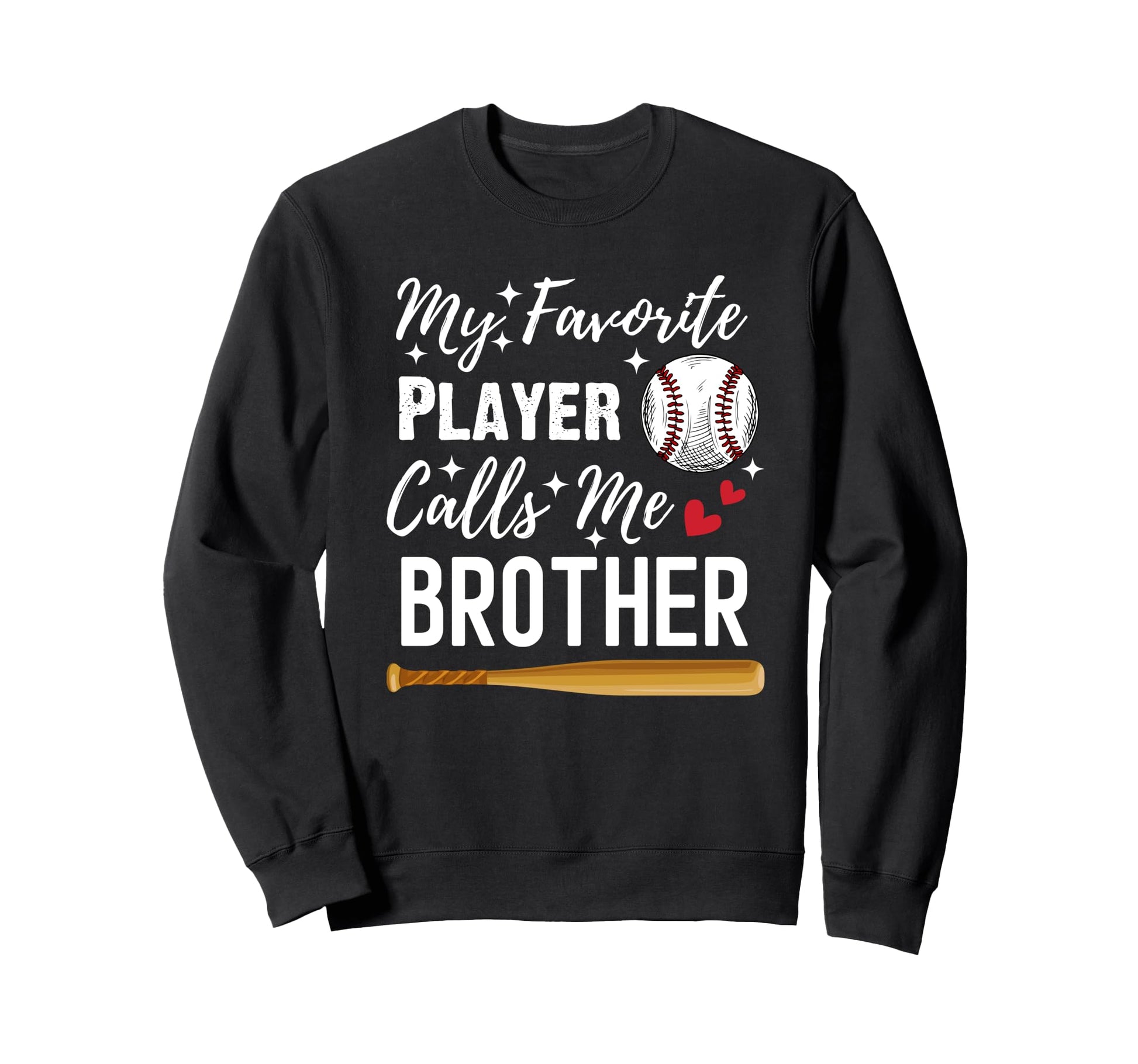 Baseball My Favorite Player Calls Me Sweatshirt - Streetwear Style Unisex - T-Shirt, Sweatshirt, Hoodie