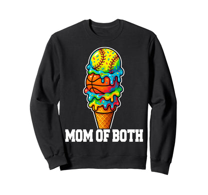 Softball Basketball Mom Ice Sweatshirt - Fun Novelty Design Men Women - T-Shirt, Sweatshirt, Hoodie