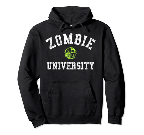 Funny Zombie University College Undead Hoodie - Novelty Apparel for Adults - T-Shirt, Sweatshirt, Hoodie