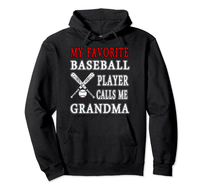 My Favorite Baseball Player Calls Me Hoodie - Novelty Apparel Men Women - T-Shirt, Sweatshirt, Hoodie