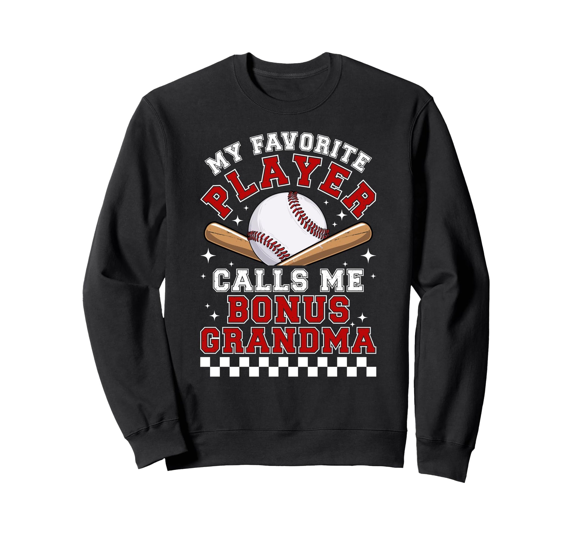 Proud Baseball Bonus Grandma Baseball Sweatshirt - Graphic Print Unisex - T-Shirt, Sweatshirt, Hoodie