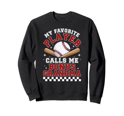 Proud Baseball Bonus Grandma Baseball Sweatshirt - Graphic Print Unisex - T-Shirt, Sweatshirt, Hoodie