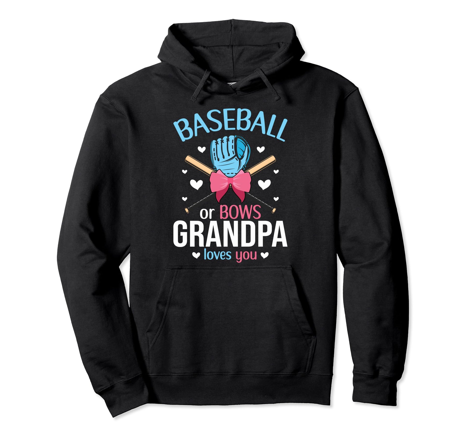Baseball Or Bows Grandpa Loves You Hoodie - Aesthetic Graphic Men Women - T-Shirt, Sweatshirt, Hoodie