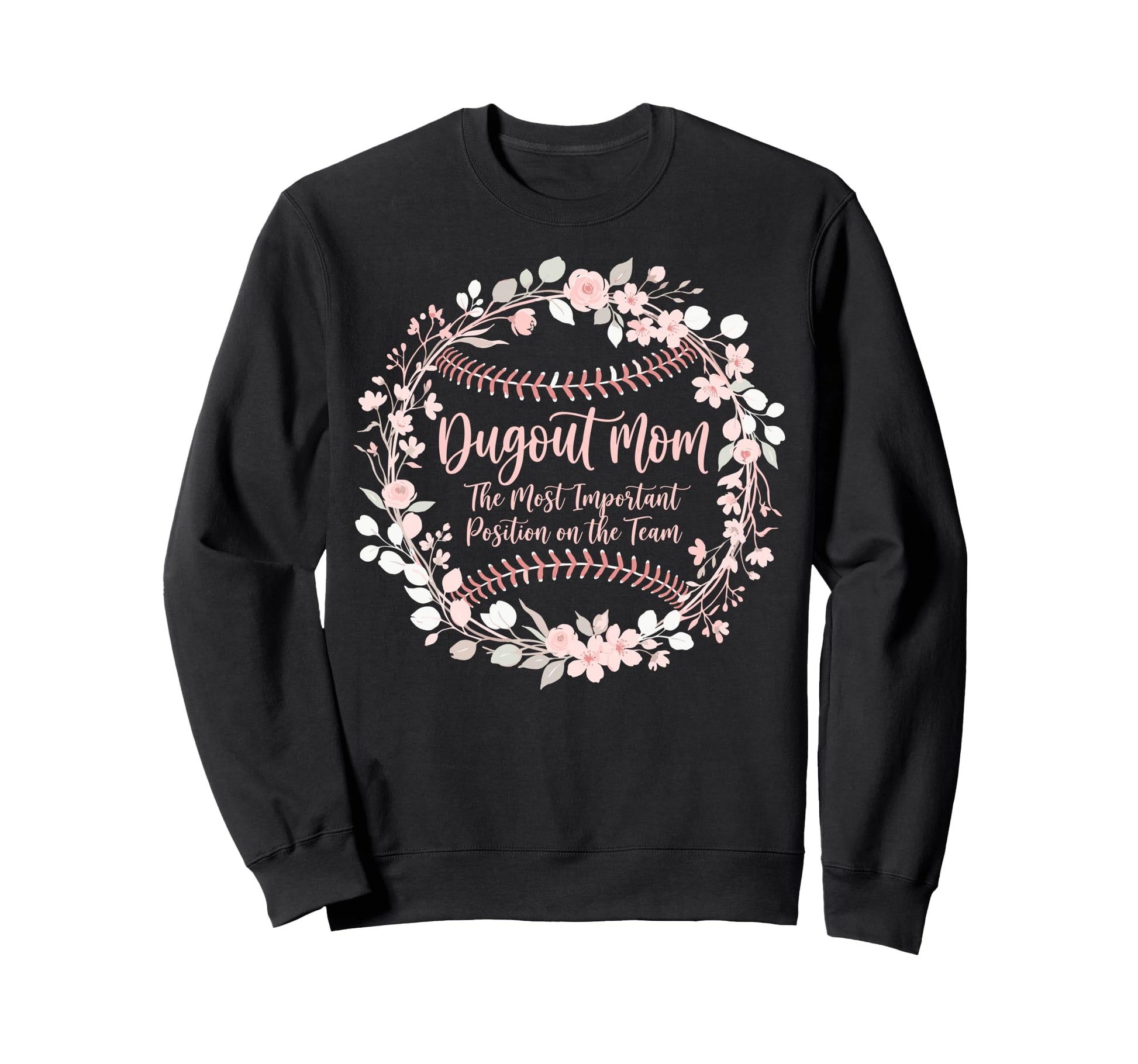 Dugout Mom Floral Baseball Stitches Sweatshirt - Streetwear Style Unisex - T-Shirt, Sweatshirt, Hoodie