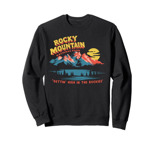 Gettin High Rocky Mountain Sweatshirt - Streetwear Style Men Women - T-Shirt, Sweatshirt, Hoodie