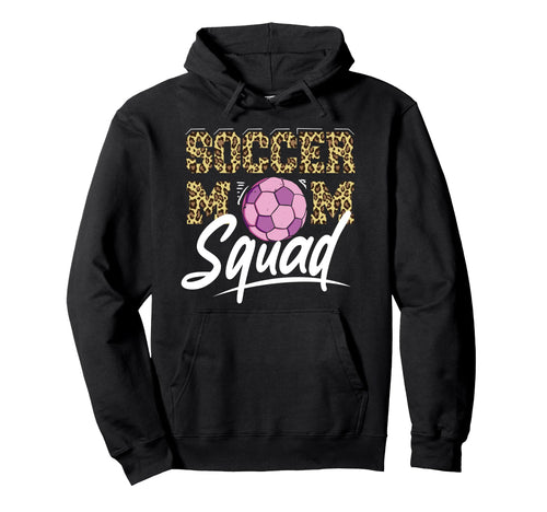 Soccer Mother Gameday Soccer Mom Squad Hoodie - Graphic Print Unisex - T-Shirt, Sweatshirt, Hoodie