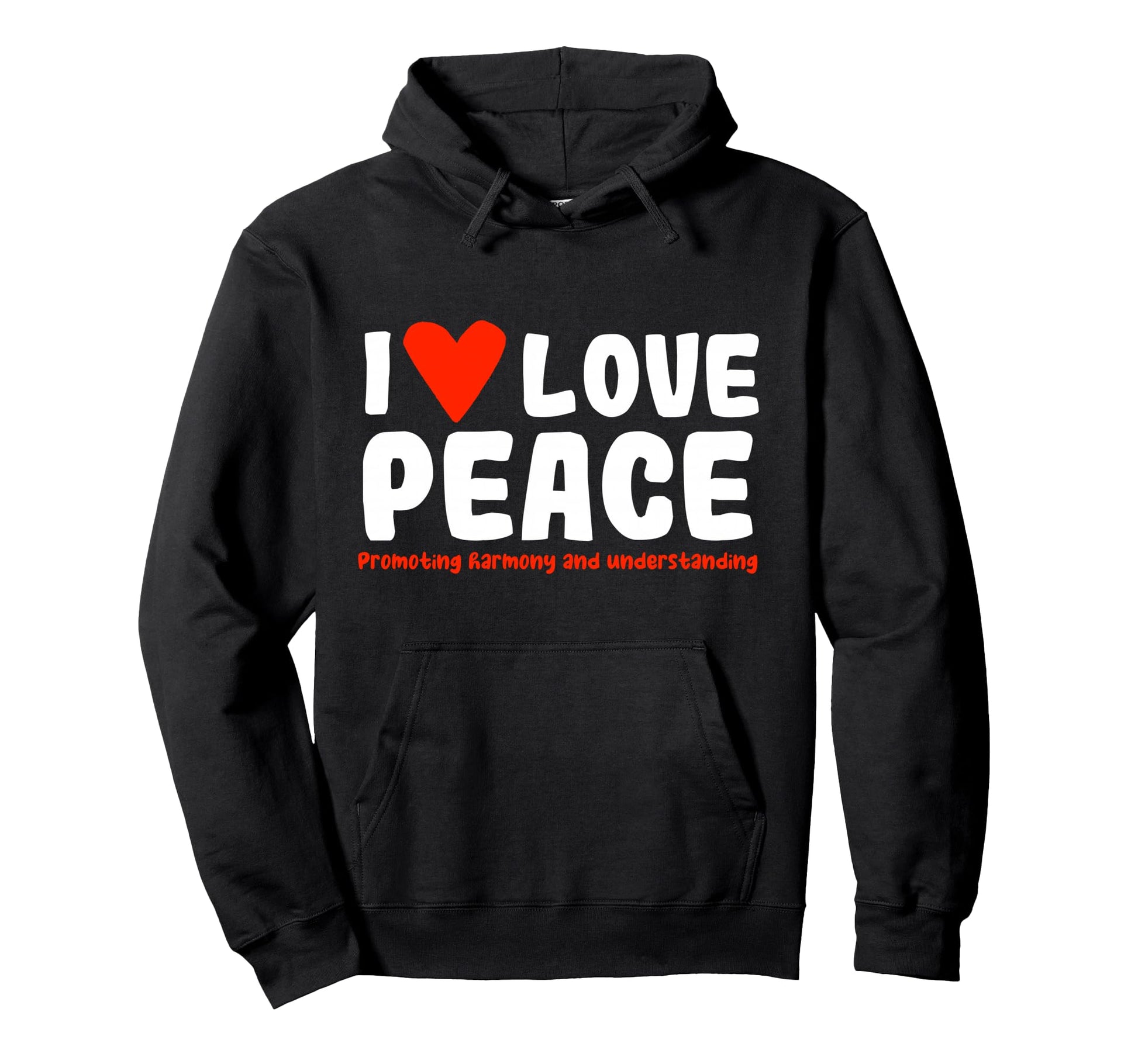 I Love Peace Hoodie - Casual Everyday Wear for Adults - T-Shirt, Sweatshirt, Hoodie