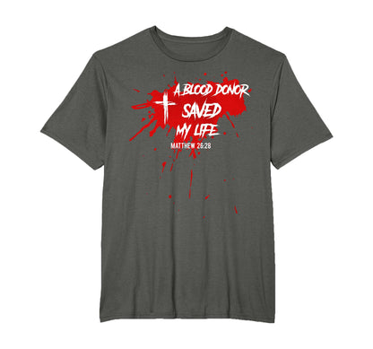 Blood Donor Saved My Life Christian T-Shirt - Aesthetic Graphic Men Women - T-Shirt, Sweatshirt, Hoodie