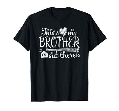 Thats My Brother Out There 3 Biggest Fan T-Shirt - Minimalist Print Unisex - T-Shirt, Sweatshirt, Hoodie