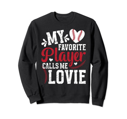 My Favorite Baseball Player Lovie Sweatshirt - Trendy Graphic for Adults - T-Shirt, Sweatshirt, Hoodie