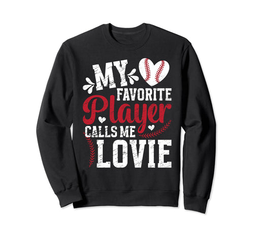 My Favorite Baseball Player Lovie Sweatshirt - Trendy Graphic for Adults - T-Shirt, Sweatshirt, Hoodie