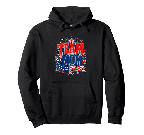 Team Mom Patriotic Mom Sports Pride Hoodie - Custom Art Print Men Women - T-Shirt, Sweatshirt, Hoodie