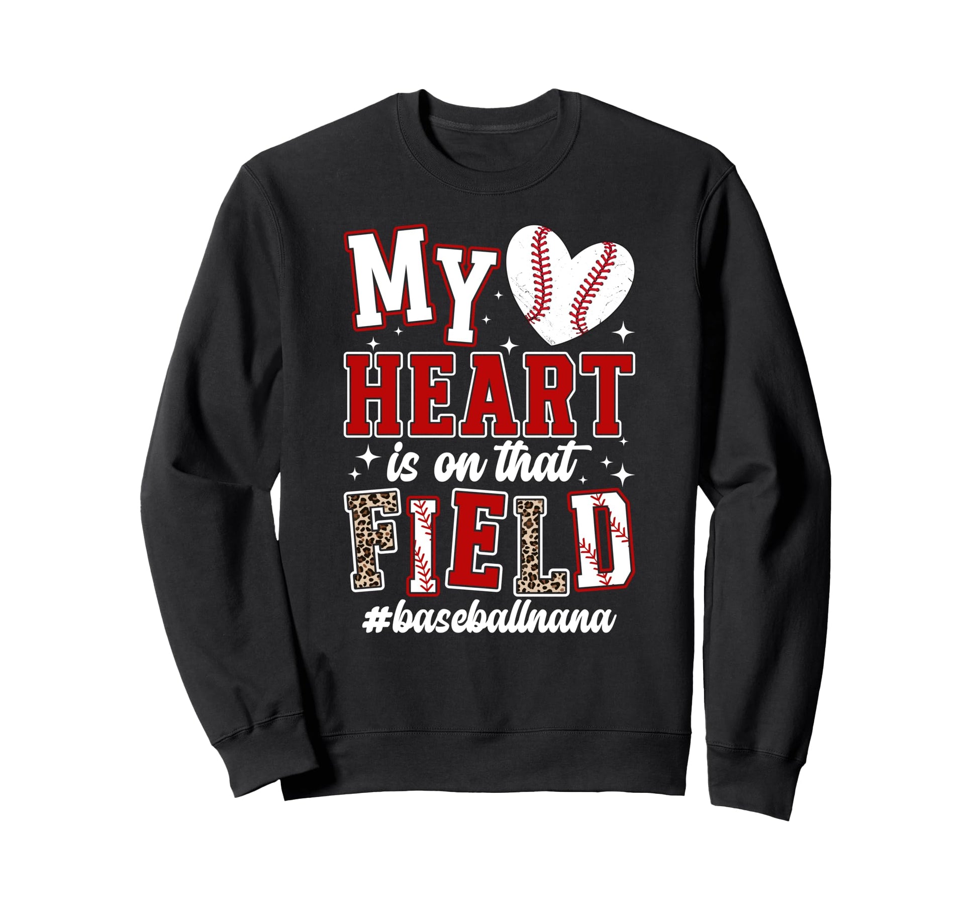 That Field Baseball Nana Baseball Sweatshirt - Custom Art Print Men Women - T-Shirt, Sweatshirt, Hoodie