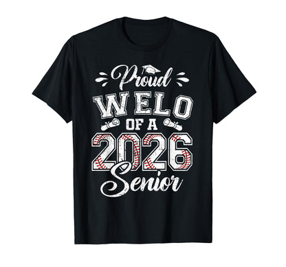 Proud Welo 2026 Senior Baseball Graduate T-Shirt - Custom Art Print Unisex - T-Shirt, Sweatshirt, Hoodie