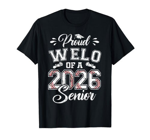 Proud Welo 2026 Senior Baseball Graduate T-Shirt - Custom Art Print Unisex - T-Shirt, Sweatshirt, Hoodie