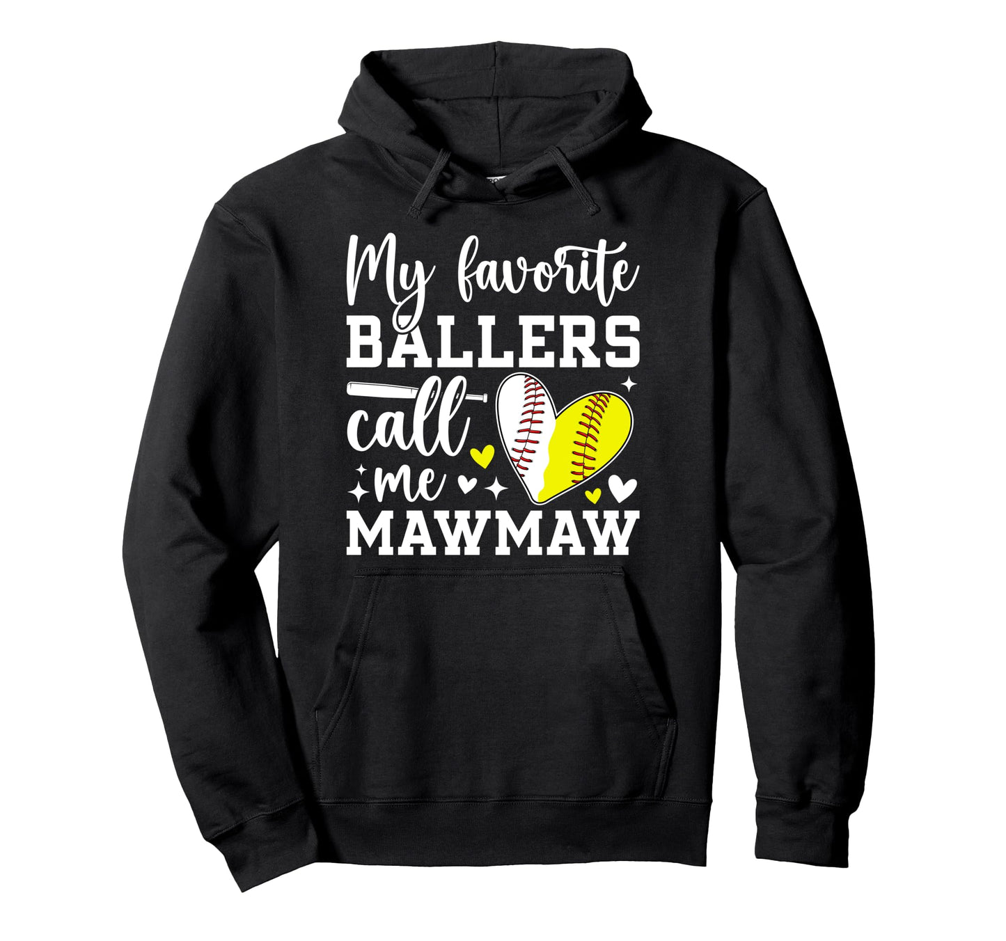 My Favorite Ballers Call Me Mawmaw Hoodie - Fun Novelty Design Men Women - T-Shirt, Sweatshirt, Hoodie