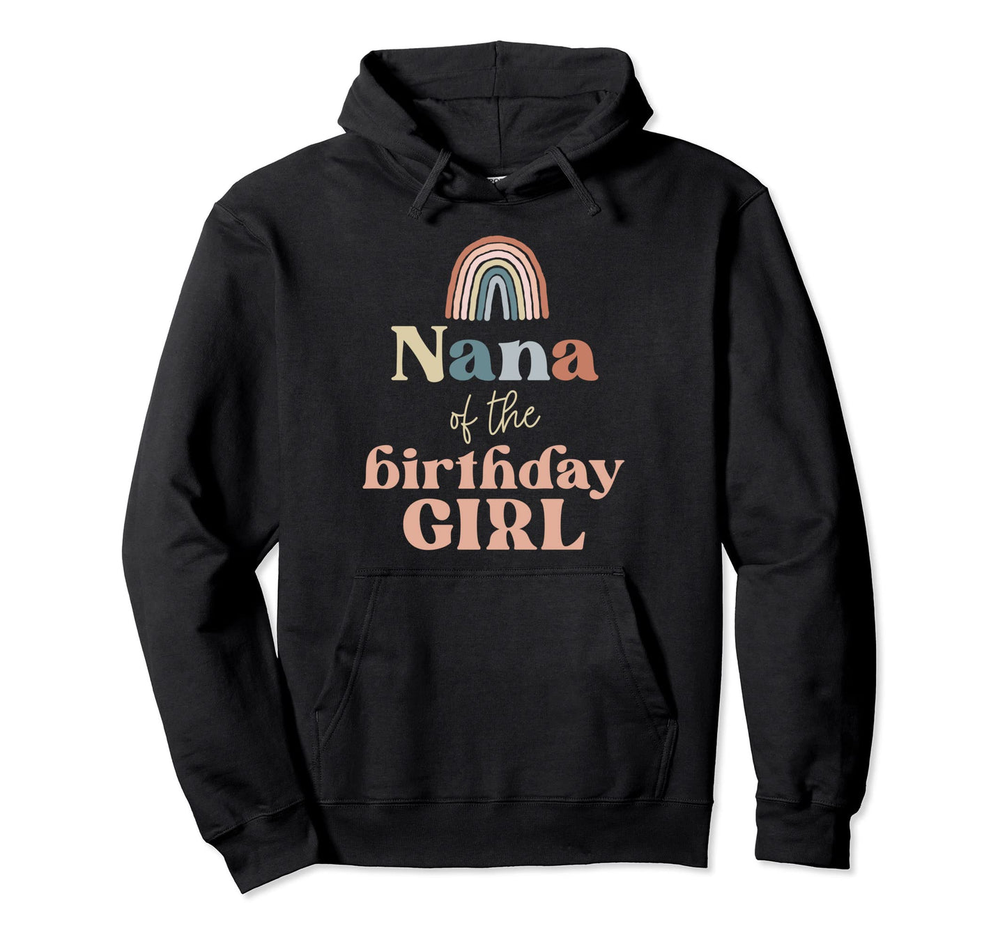 Nana Birthday Boho Rainbow Party Hoodie - Trendy Graphic for Adults - T-Shirt, Sweatshirt, Hoodie