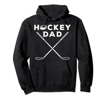 Hockey Dad Hockey Enthusiast Sports Hoodie - Fun Novelty Design Unisex - T-Shirt, Sweatshirt, Hoodie