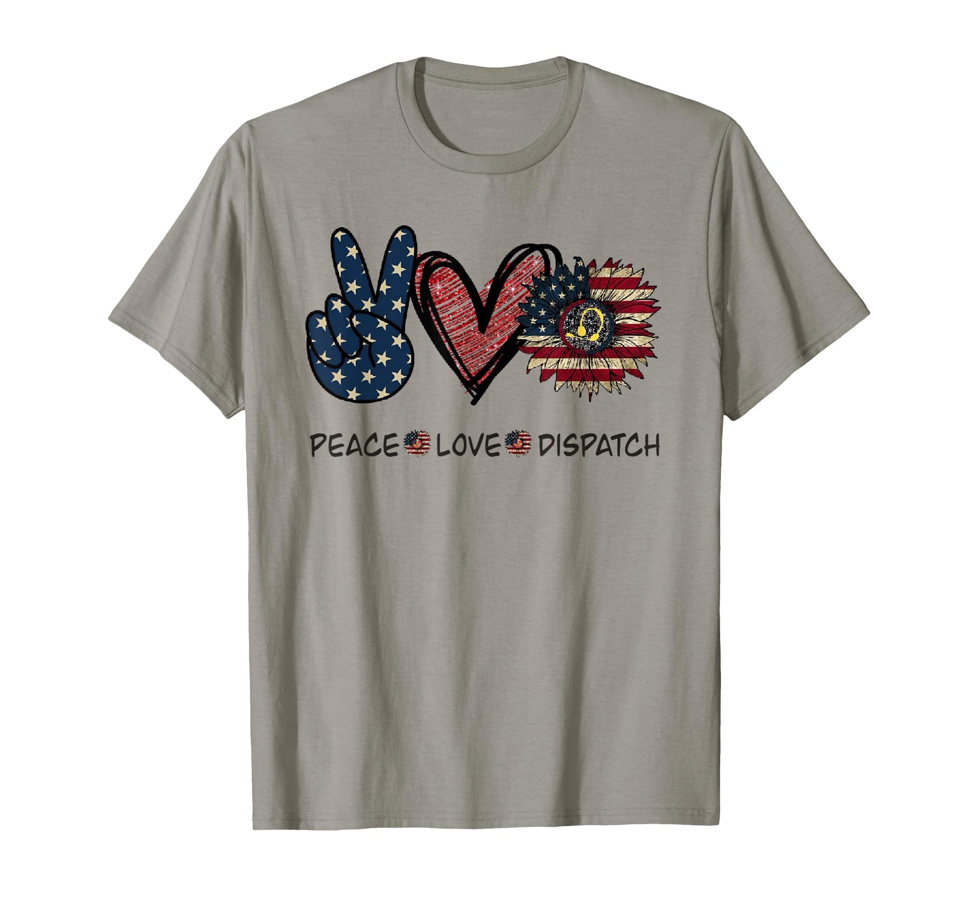 Dispatcher Peace Love Dispatch T-Shirt - Streetwear Style Unisex - T-Shirt, Sweatshirt, Hoodie