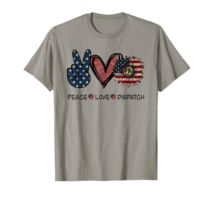 Dispatcher Peace Love Dispatch T-Shirt - Streetwear Style Unisex - T-Shirt, Sweatshirt, Hoodie