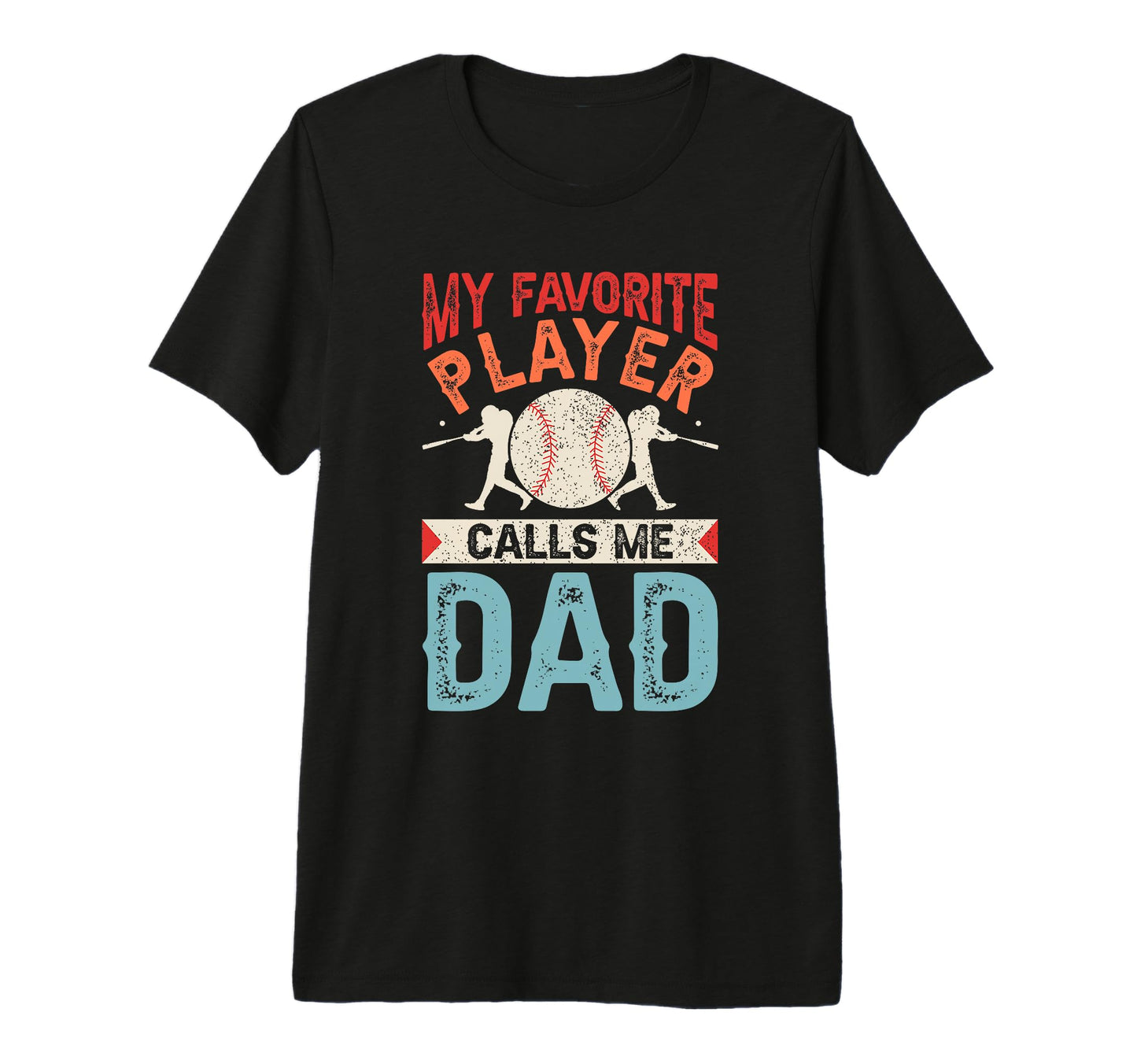 Mens My Favorite Baseball Player T-Shirt - Custom Art Print Men Women - T-Shirt, Sweatshirt, Hoodie